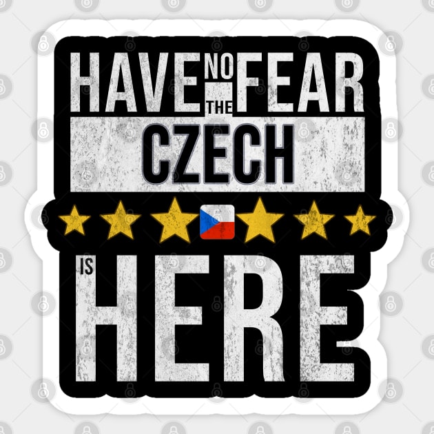 Have No Fear The Czech Is Here - Gift for Czech From Czech Republic Sticker by Country Flags